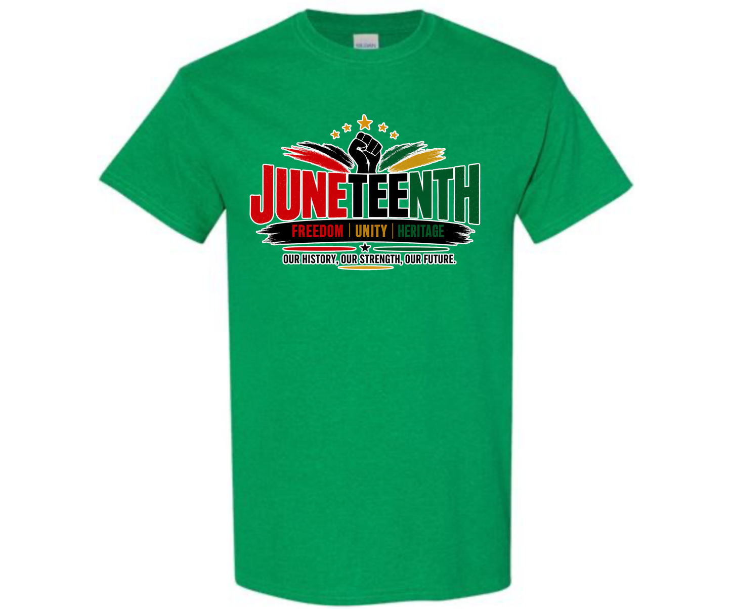 JUNETEENTH OUR HISTORY, OUR STRENGTH, OUR FUTURE