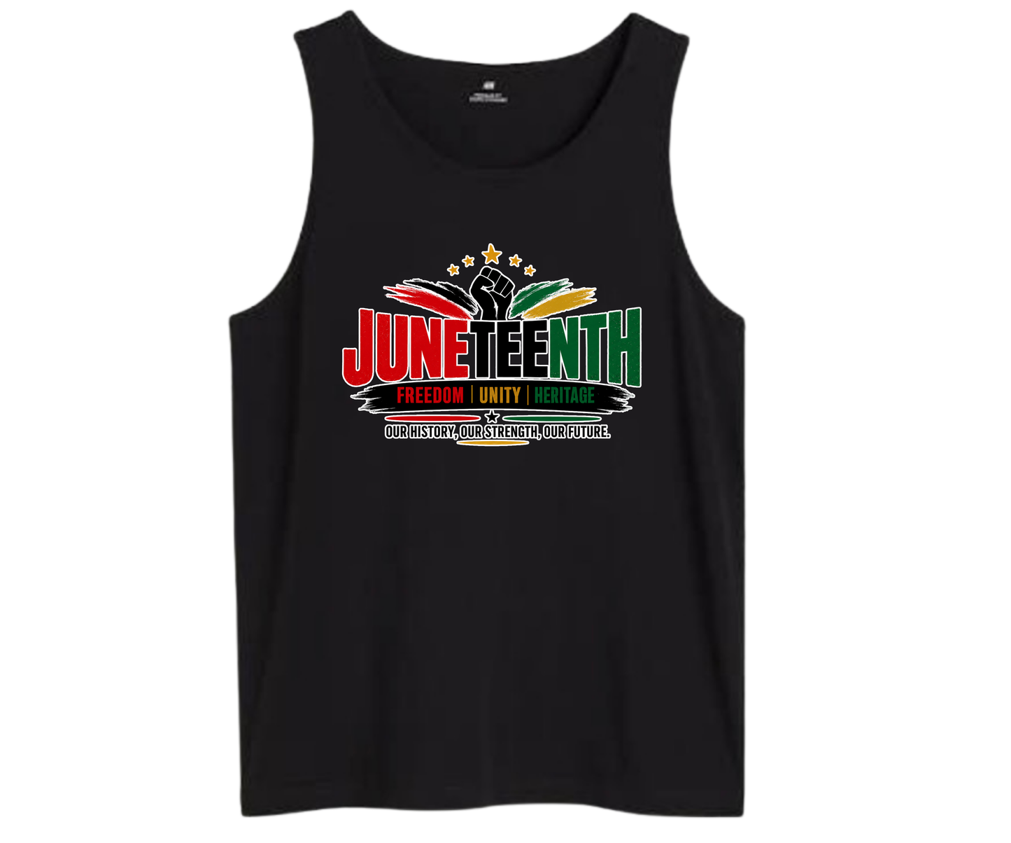 JUNETEENTH OUR HISTORY, OUR STRENGTH, OUR FUTURE