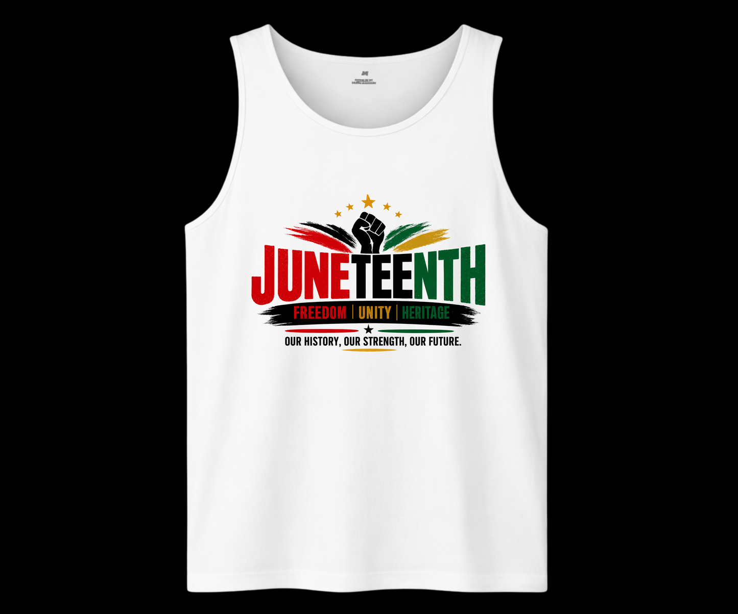 JUNETEENTH OUR HISTORY, OUR STRENGTH, OUR FUTURE