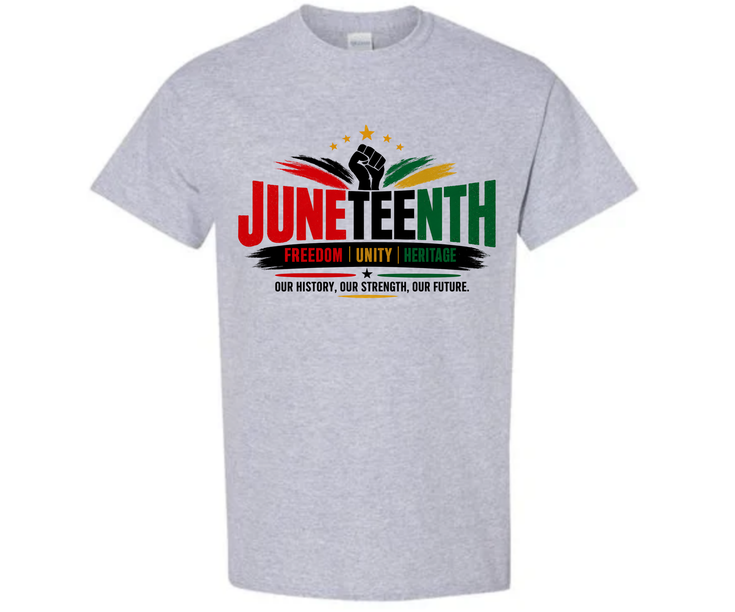 JUNETEENTH OUR HISTORY, OUR STRENGTH, OUR FUTURE