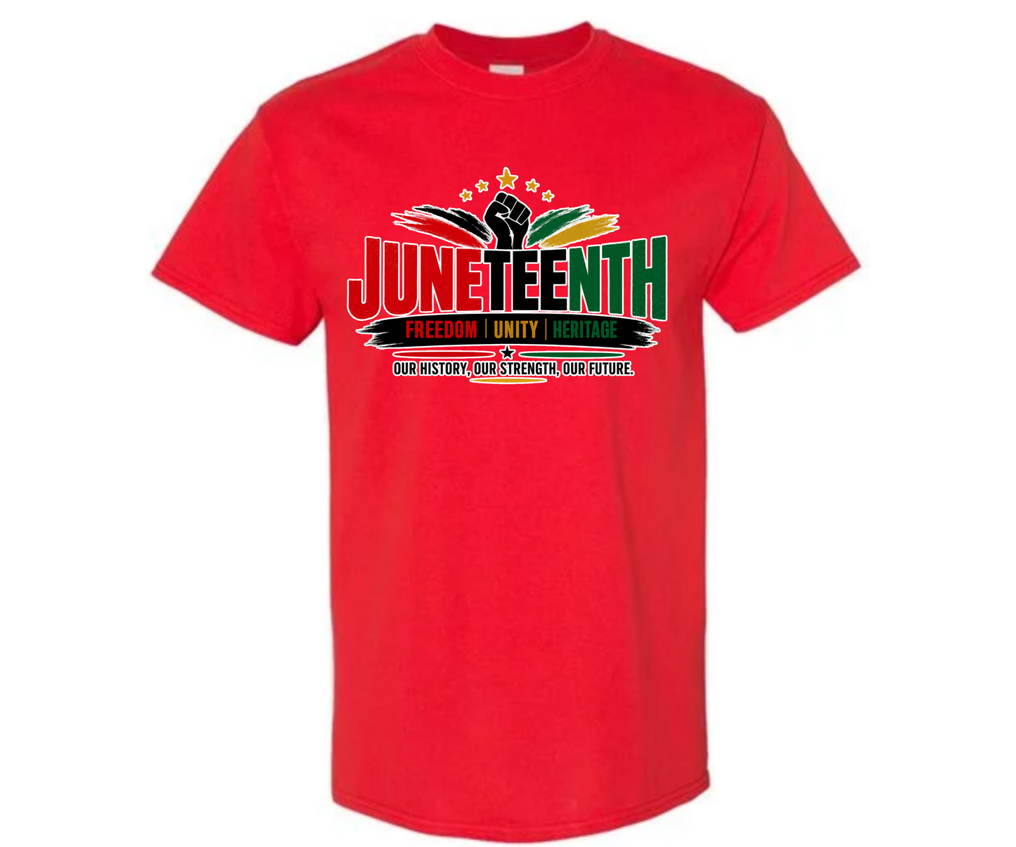 JUNETEENTH OUR HISTORY, OUR STRENGTH, OUR FUTURE