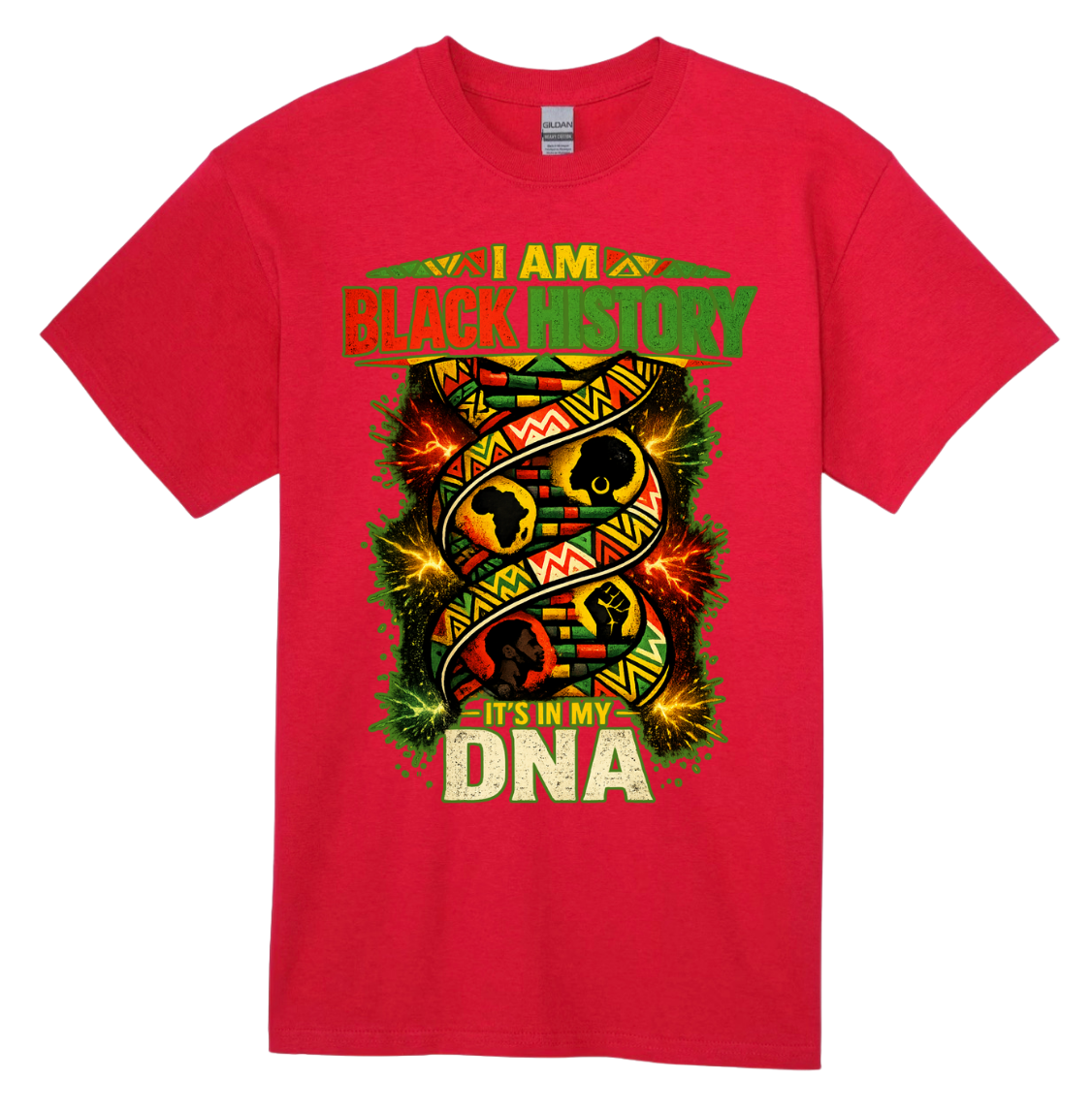 I AM BLACK HISTORY IT'S IN MY DNA