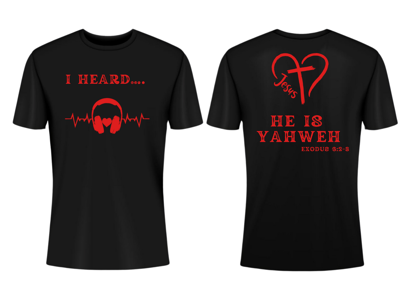 I HEARD HE IS YAHWEH SHORT SLEEVE T-SHIRT